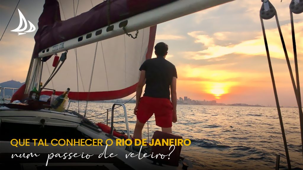 Que tal conhecer o Rio de Janeiro num passeio de veleiro